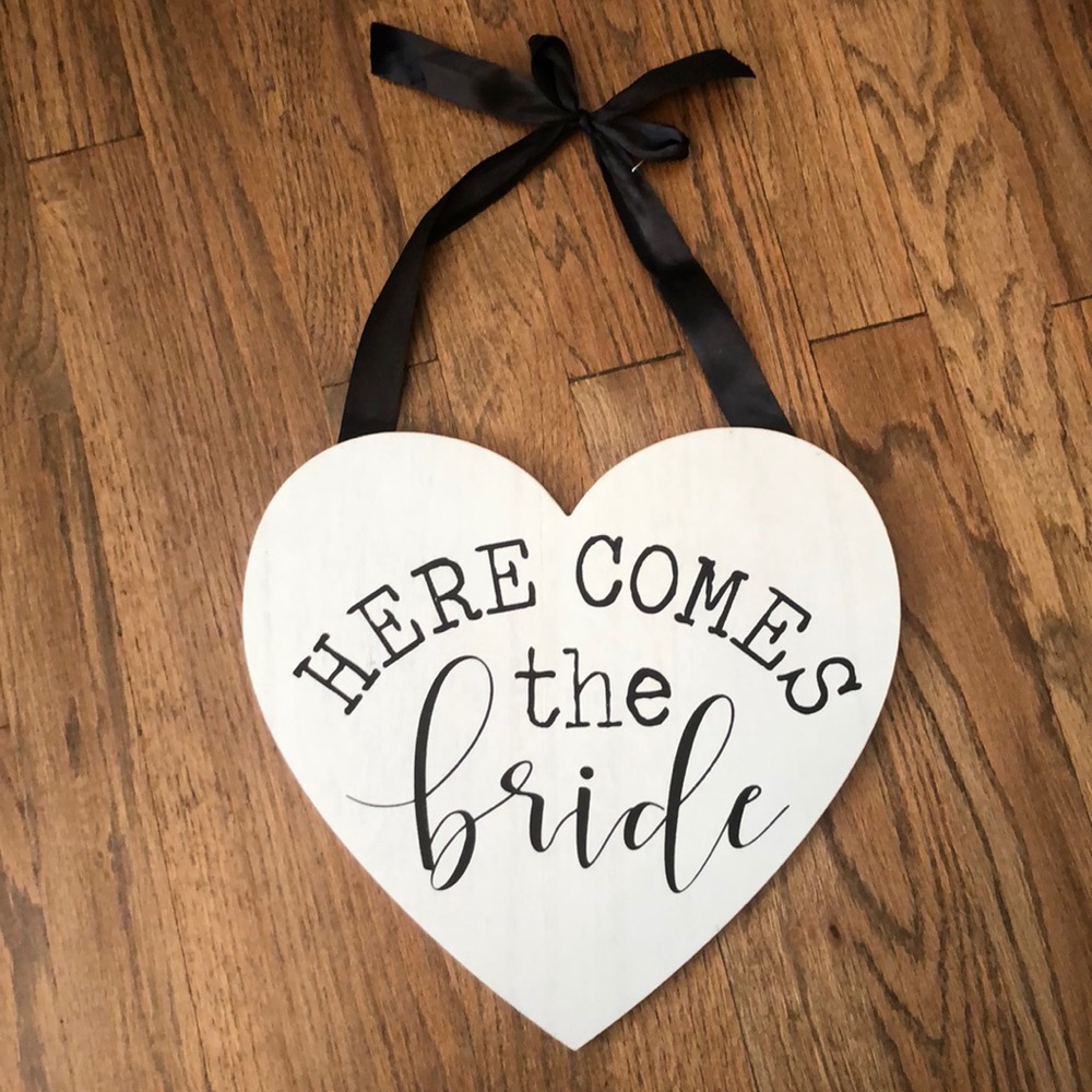 Here comes the bride sign